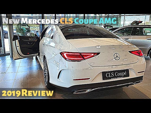 New Mercedes CLS Coupe AMG Line 2019 Review Interior Exterior