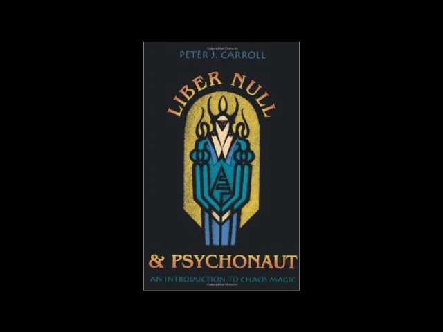 Psychonaut by Peter J  Carroll [ Full Audiobook ]