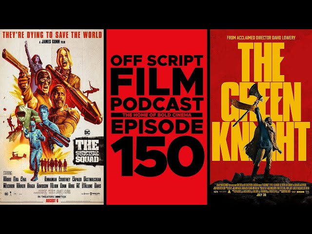 The Suicide Squad, The Green Knight, & OLD | Off Script Film Review - Episode 150