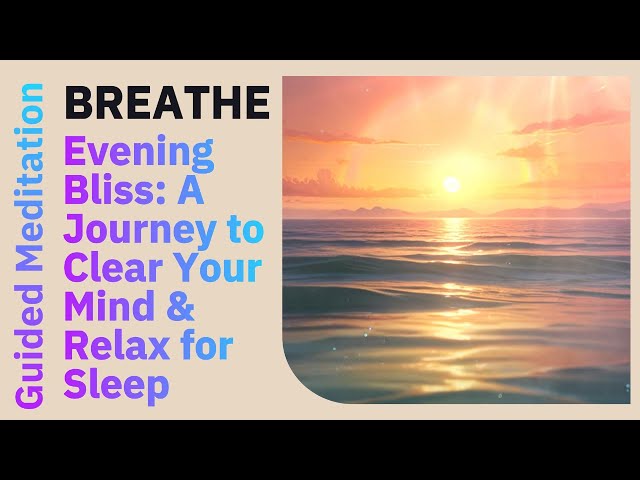 Guided Meditation to Clear Your Mind