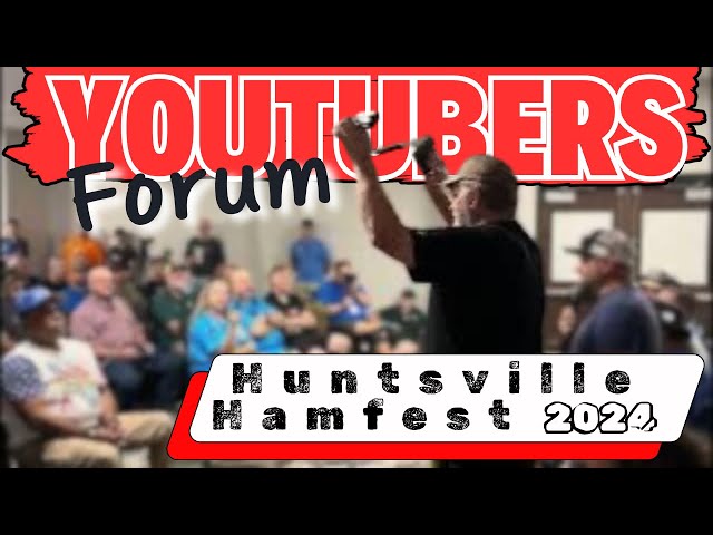 Huntsville 2024 YouTubers forum