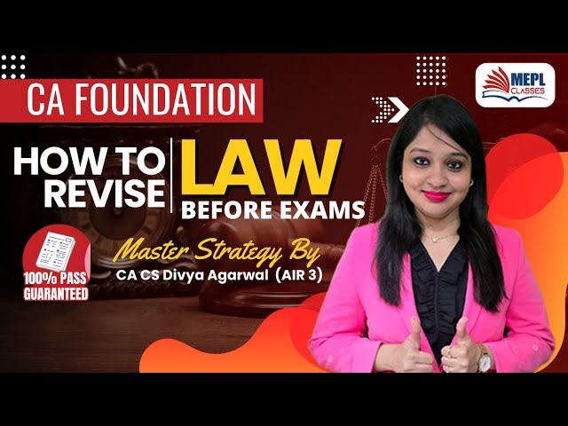 CA Foundation Law Revision Strategy Before Exams | Master Tips by Divya Agarwal Mam