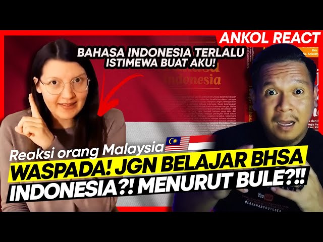 WASPADA!! JANGAN BELAJAR BAHASA INDONESIA? BULE INI ADA SEBABNYA? SIMAK DULU! 🇲🇾REACT