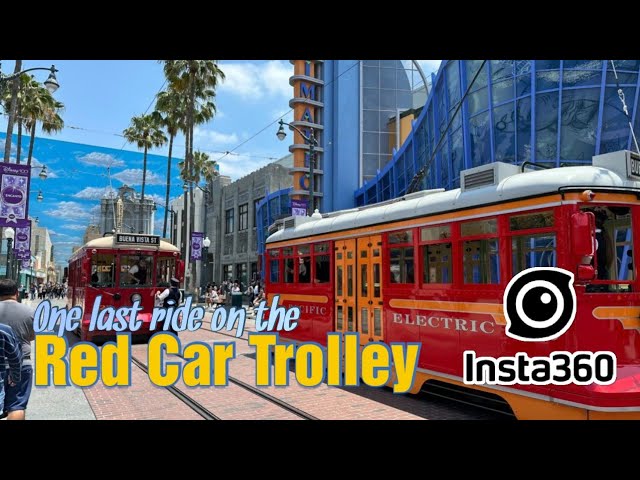 Insta360 X4 | Last Ride On The RED CAR TROLLEY | Disney California Adventure