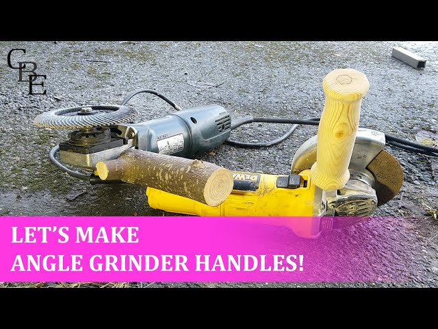 Let's make angle grinder handles!