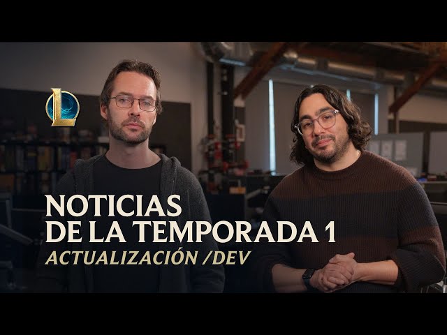 Noticias de la Temporada 1 | Actualización /dev - League of Legends