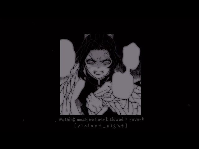 𝙒𝙖𝙨𝙝𝙞𝙣𝙜 𝙈𝙖𝙘𝙝𝙞𝙣𝙚 𝙃𝙚𝙖𝙧𝙩 - [ Mitski / slowed + reverb ]