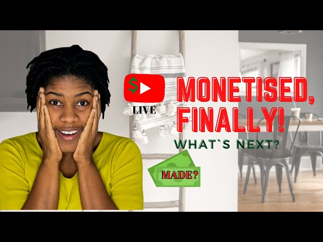 Finally got monetised! What is next?