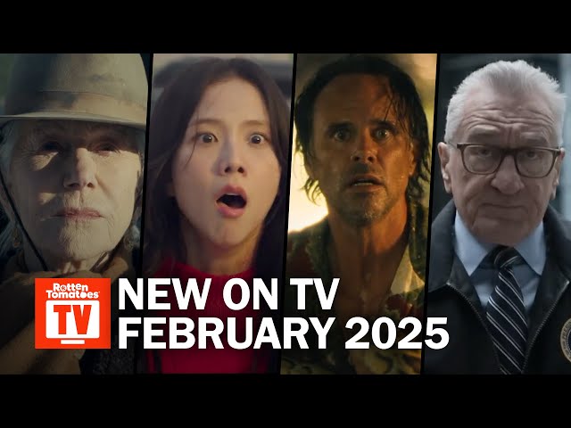 Top TV Shows Premiering in February 2025 | Rotten Tomatoes TV