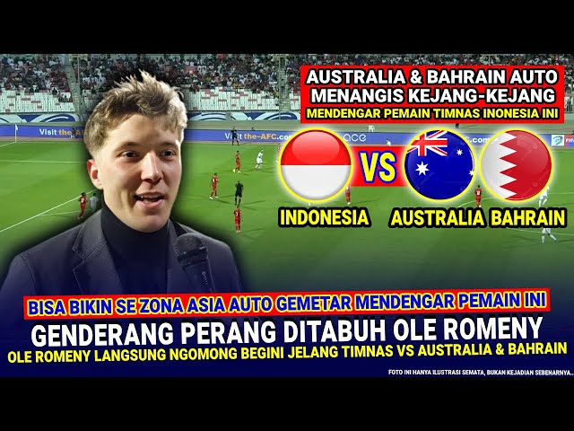 🔴 BIKIN BULUKUDUK MERINDING!! diLuar Dugaan OLE ROMENY Ngomong TEGAS Gini Jelang vs AustraliaBahrain