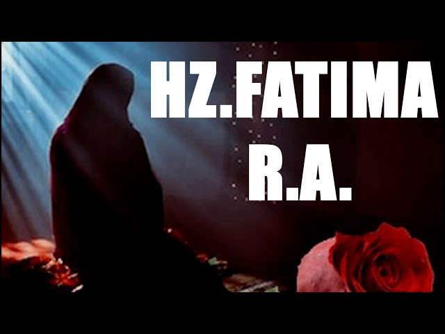 Hz Fatıma'nın Hayatı,Hz.Ali ile Evlenmesi,Takvası,Vefatı,Kabri