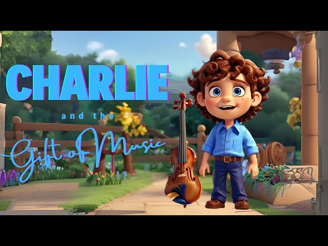 Charlie and the Gift of Music