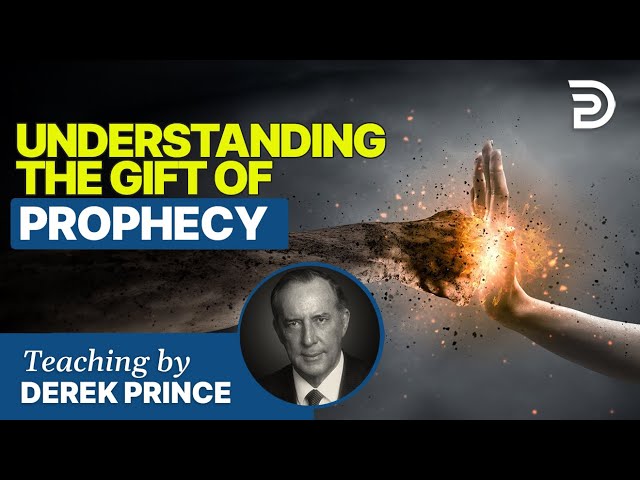 Prophets and Gift of Prophecy