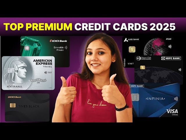 Best Premium Credit Cards 2025 | Top Premium Credit Cards | HDFC Infinia | ICICI Times Black | AMEX