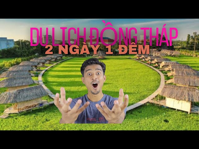 🚗 Du Lịch  Đồng Tháp | Du Lịch Đồng Tháp 2 Ngày 1 Đêm  #explore #travel #nature #dulich