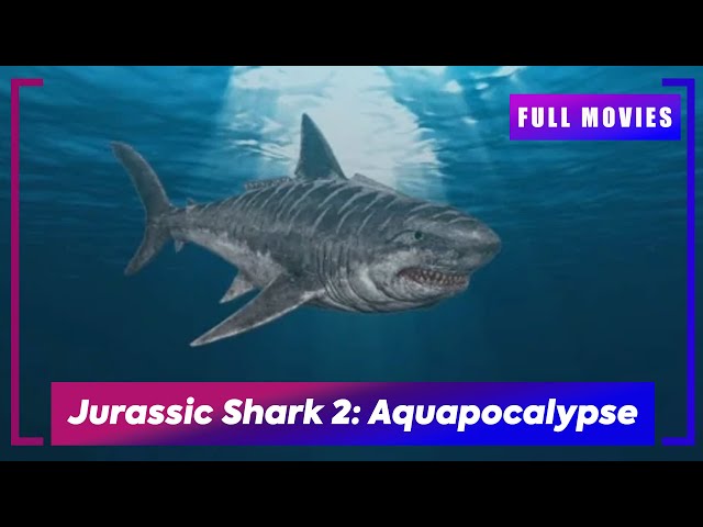 🎬 Jurassic Shark 2: Aquapocalypse (2021) | English Full Movie | Don't Miss Out!