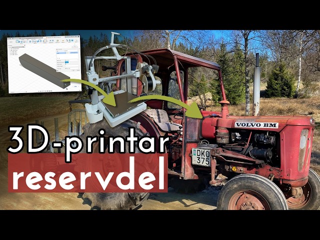 **3D-Printing a Tractor Spare Part – From Design to Installation on Volvo BM320**