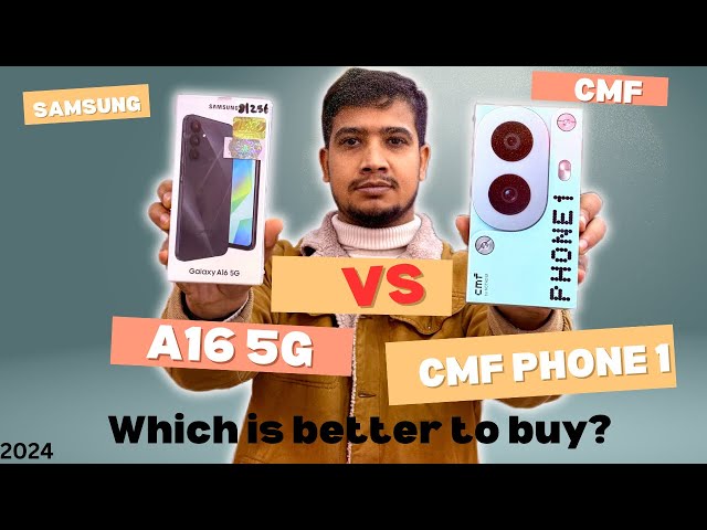 Samsung A16 5g vs Nothing CMF Phone 1 | which is better for you | Best phones at 30k?