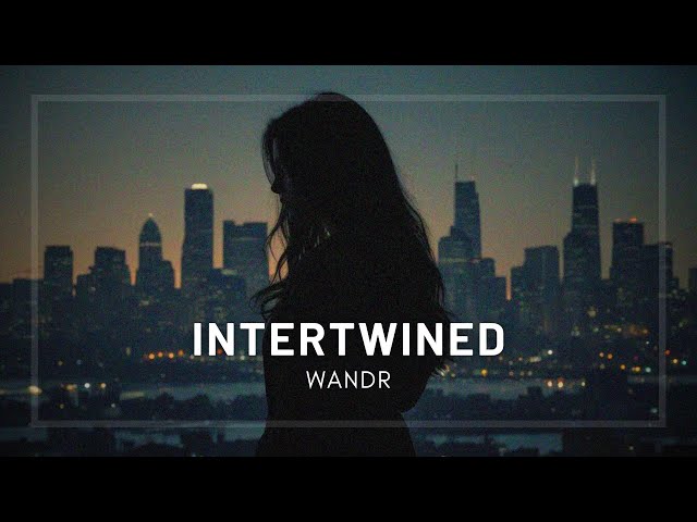 Intertwined by Wandr | Future Garage