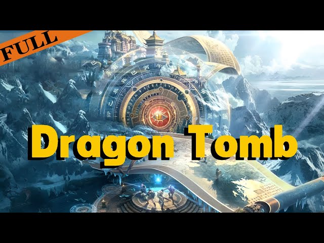 [MULTI SUB] FULL Movie "Dragon Tomb" | To Find the "Millennium Crystal Corpse" #Action #YVision