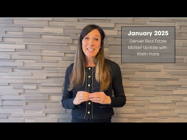 January 2025 Denver Real Estate Market Update from Kristin Harris #realestate #denver