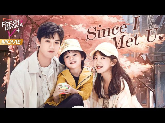 【Multi-sub】Since I Met U | Marriage by Contract with the CEO Drunkenly Kissed | FreshDrama+