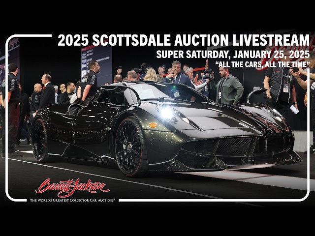 Super Saturday "All the cars, All the time" Auction Livestream Replay - JAN 25, 2025 SCOTTSDALE