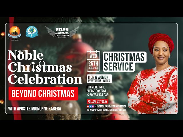 Christmas Service " Beyond Christmas" With Apostle Mignonne Kabera