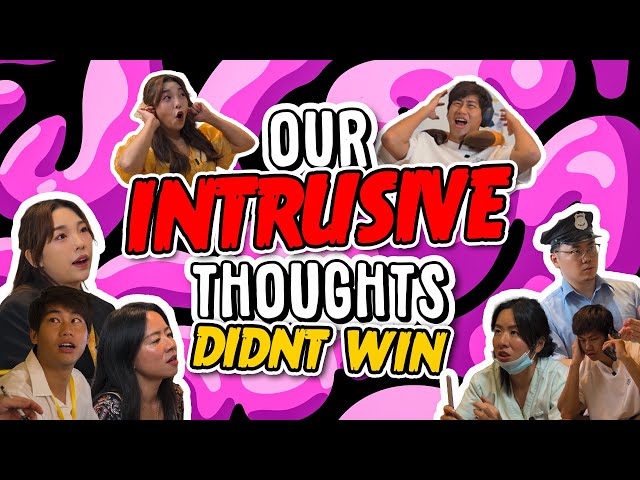 Our Intrusive Thoughts Didn't Win