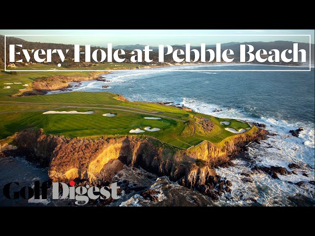 Every Hole at Pebble Beach Golf Links | Golf Digest