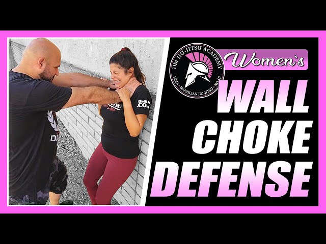 Women's Self Defense - Wall Choke Hold Escape