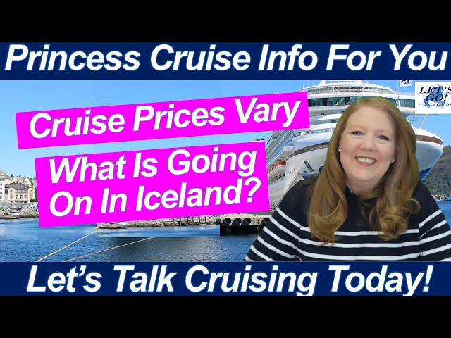 CRUISE NEWS! What is Going On In Iceland? Cruise Prices Vary! Be Careful in Some Cruise Ports!