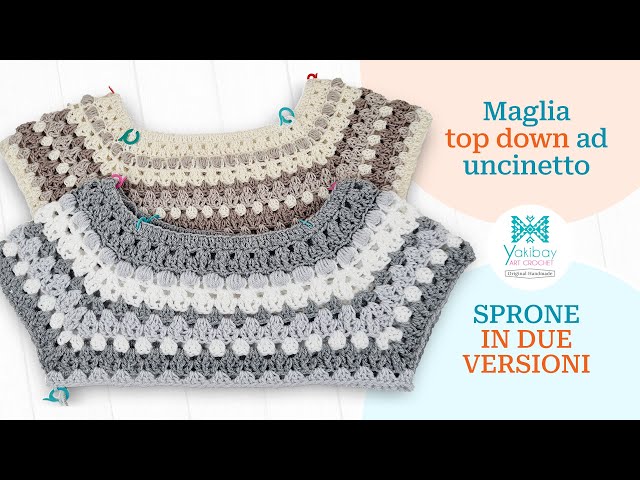 Maglia top down ad uncinetto – Sprone in due versioni - PARTE 1