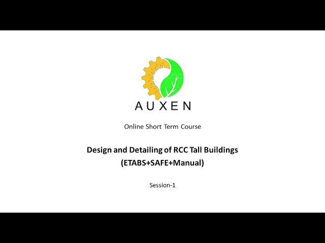 Design and Detailing of RCC Tall Buildings(ETABS+SAFE+Manual)-Session-1