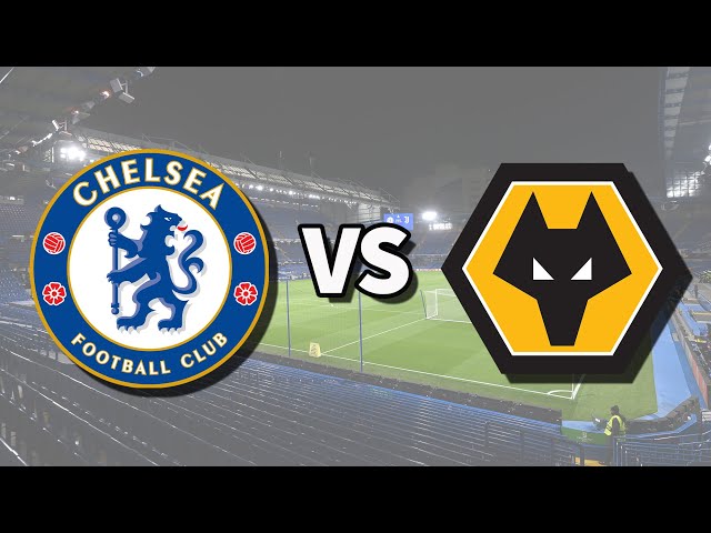 Chelsea 4- 4 Wolves, Premier league match highlights