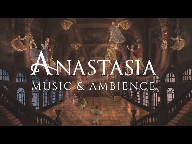 Anastasia: Music & Ethereal Ambience | Study, Relax & Sleep (1 HOUR)