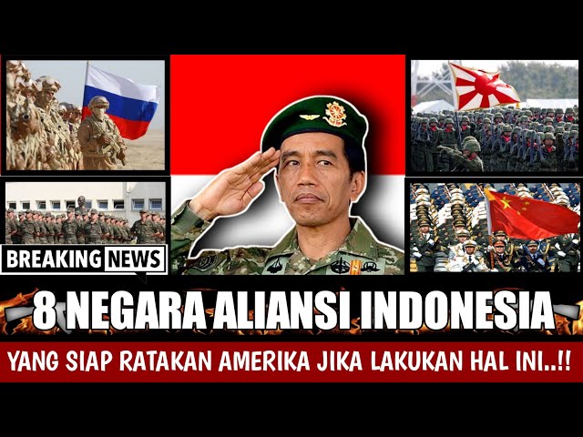 VIRAL HARI INI 🔴 8 NEGARA ALIANSI INDONESIA YANG BIKIN AMERIKA KETAR-KETIR