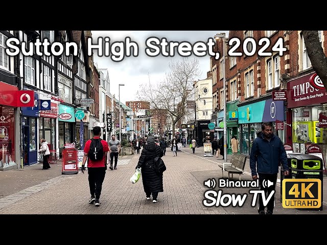 Another Lunchtime Stroll Down Sutton High Street, 2024 - Slow TV