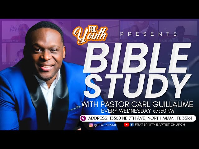 FBC YOUTH BIBLE STUDY | PASTOR CARL GUILLAUME | 02/26/2025