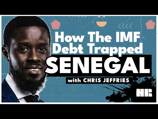 How the West and the IMF Debt Trapped Senegal