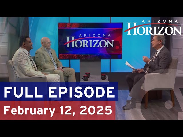 Arizona Horizon | February 12, 2025 | Full episode