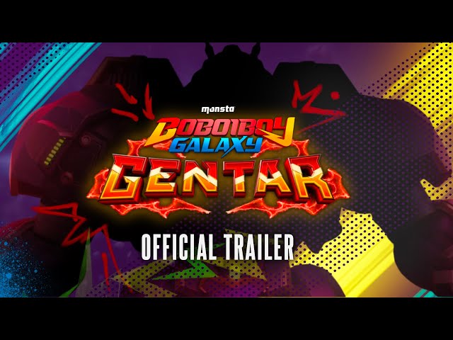 Boboiboy Galaxy Gentar - OFFICIAL TRAILER - Monsta