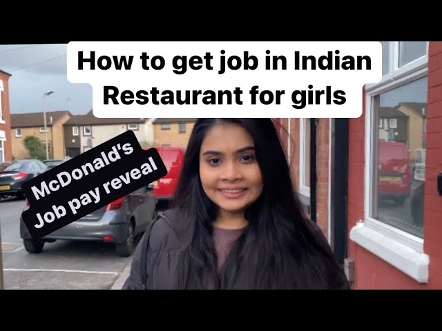 How to get job in Indian restaurants for girls | | International student in UK | Indians in UK