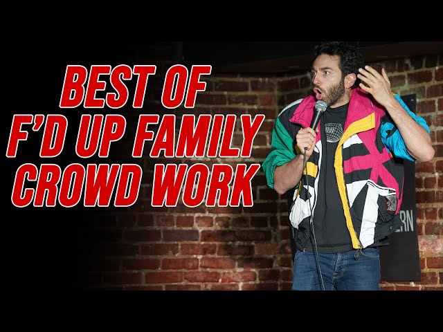 Best of F’d-Up Family Crowd Work | Gianmarco Soresi | Stand Up Comedy