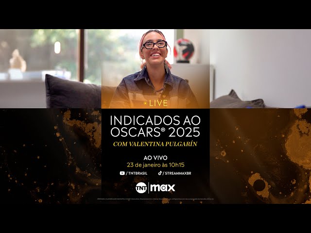 LIVE DOS INDICADOS AO OSCARS 2025 - Com Valentina Pulgarin