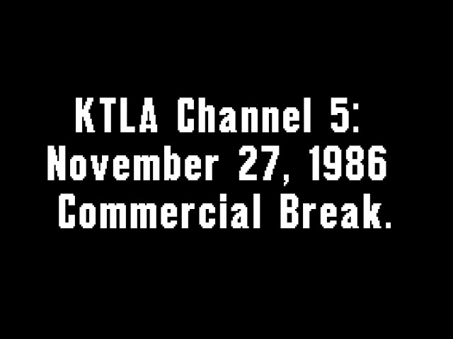 KTLA Channel 5: November 27, 1986 Commercial Break