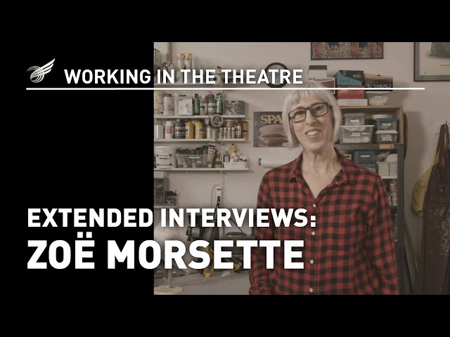 Working in the Theatre - Extended Interviews: Zoë Morsette