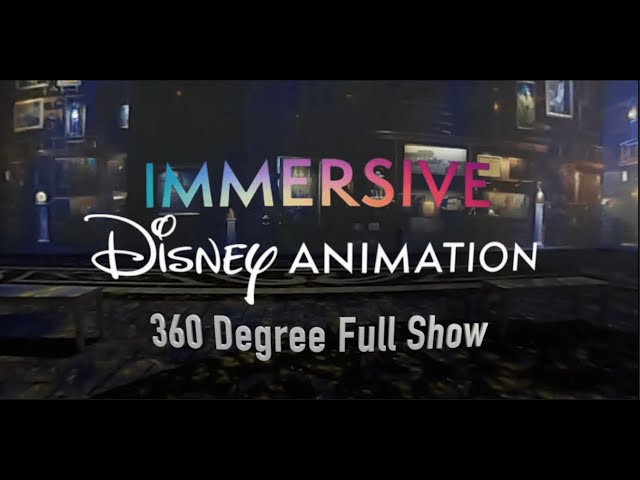 Immersive Disney Animation - 360 Degree Full Show