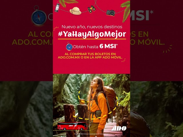 🎟️ ¡Viajar ahora es más fácil! 6 MSI con ADO y sin filas 🚍✨