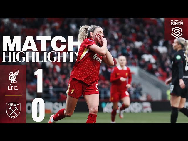 Highlights: Liverpool FC Women 1-0 West Ham | Kiernan strike decides WSL tie